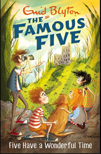 Enid Blyton- The Famous Five Five Have a Wonderful Time 