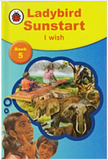 Lady Bird Sunstart Book 5 I Wish