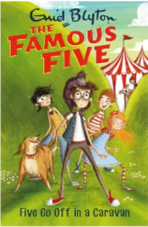 Enid Blyton The Famous Five- Five Go Off in A Caravan