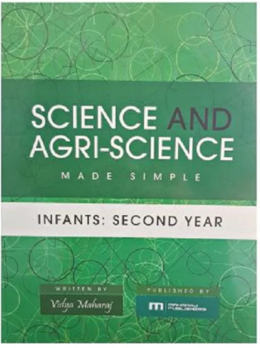 Science and Agri- Science Made Simple Infants Second Year 